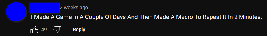 "I Made A Game In A Couple Of Days And Then Made A Macro To Repeat It In 2 Minutes."